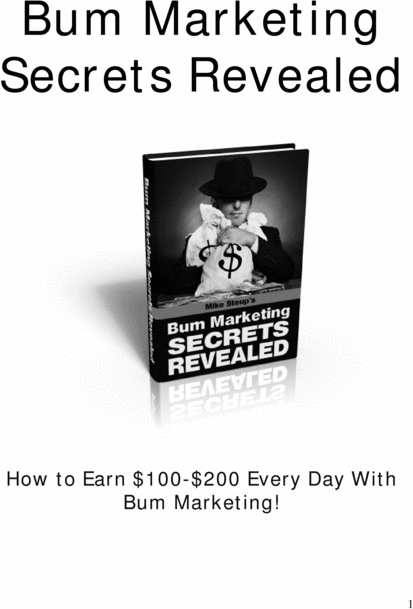 Product picture Bum Marketing Secrets Revealed,Efective Online Money tactics